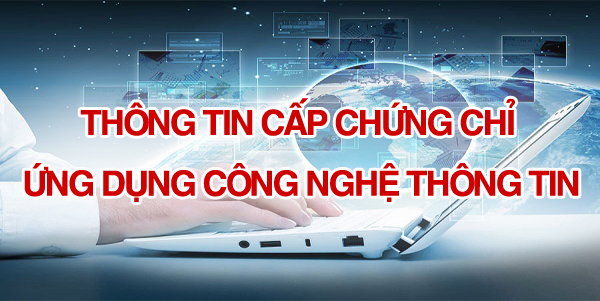 Thông tin cấp chứng chỉ UD CNTT